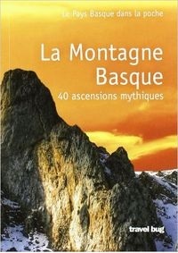 Picture of LA MONTAGNE BASQUE - 40 ASCENSIONS MYTHIQUES
