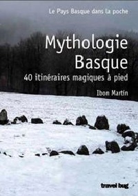 Picture of MYTHOLOGIE BASQUE - 40 RANDONNEES MAGIQUES A PIED