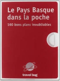 Image de (PACK) LE PAYS BASQUE DANS LA POCHE / 160 BONS PLANS INOUBLIABLES