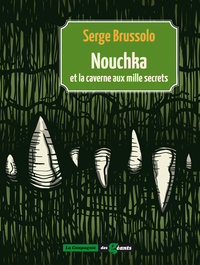 Picture of NOUCHKA ET LA CAVERNE AUX MILLE SECRETS (Tome 3).