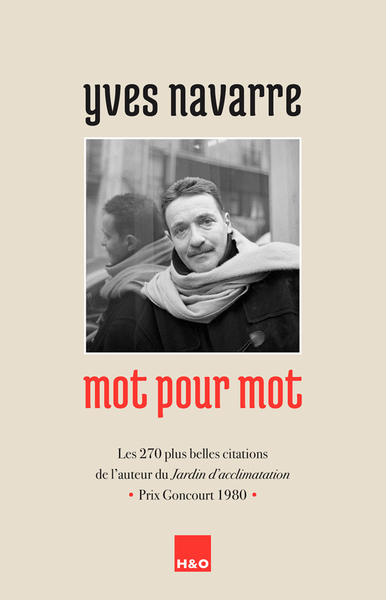 Picture of YVES NAVARRE MOT POUR MOT : LES 270 PLUS BELLES CITATIONS DE L'AUTEUR DU JARDIN D'ACCLIMATATION