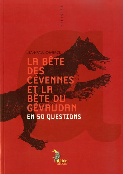 Image de LA BETE DES CEVENNES ET DU GEVAUDAN EN 50 QUESTIONS