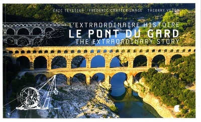 Image de L'EXTRAORDINAIRE HISTOIRE DU PONT DU GARD (anglais/français)
