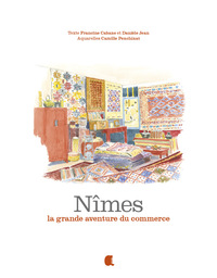 Picture of Nîmes, la grande aventure du commerce