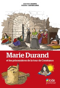 Picture of Marie Durand et les prisonnières de la tour de Constance