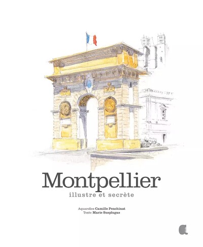 Image de MONTPELLIER ILLUSTRE ET SECRETE