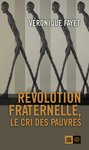 Image de REVOLUTION FRATERNELLE - LE CRI DES PAUVRES