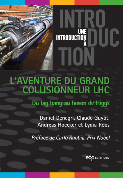 Picture of L'aventure du grand collisionneur LHC du big bang au boson de Higgs