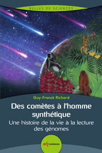 Picture of Des comètes à l'homme synthétique.