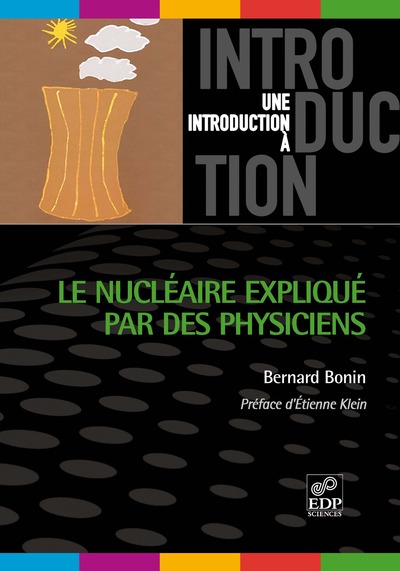Picture of Le nucléaire expliqué par les physiciens  (version 2012)