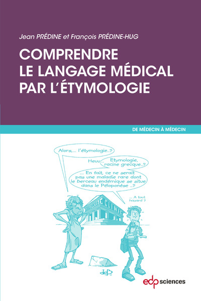 Image de Comprendre le langage médical par l'étymologie