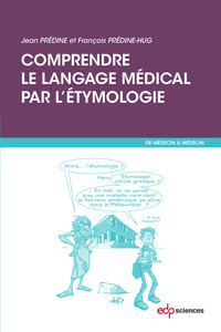 Image de Comprendre le langage médical par l'étymologie