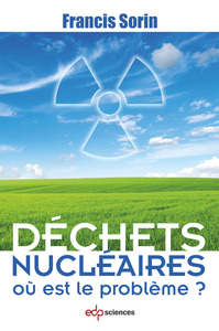 Picture of Déchets nucléaires où est le problème ?