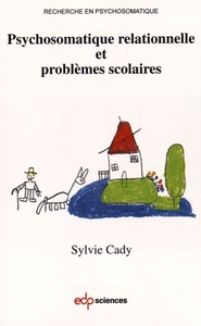 Image de Psychosomatique relationnelle et problèmes scolaires