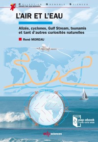 Picture of L'air et l'eau alizés, cyclones, Gulf Stream, tsunamis et tant d'autres curiosités naturelles