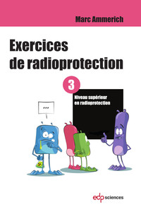 Image de Exercices de radioprotection - Tome 3