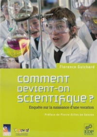 Picture of Comment devient-on scientifique ? enquête sur la naissance d'une vocation