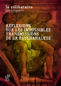 Image de REFLEXIONS SUR LES IMPOSSIBLES TRANSMISSIONS DE LA PSYCHANAL