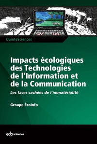 Image de Impacts écologiques des technologies de l'information et de la communication les faces cachées de l'immatérialité