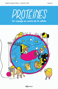 Picture of Protéines ! - Voyage au centre de la cellule