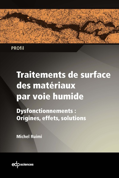Image de Traitements de surface des matériaux par voie humide - Dysfonctionnements : Origines, effets, solutions