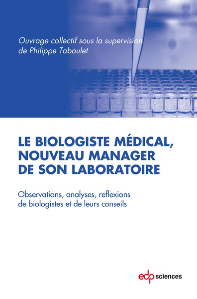 Image de biologiste medical, nouveau manager de son laboratoire (le)