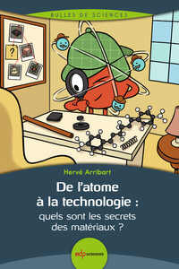 Picture of De l'atome à la technologie : quels sont les secrets des matériaux ?