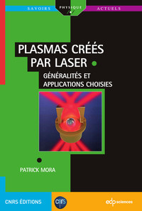Picture of Plasmas créés par laser :  généralités et applications choisies