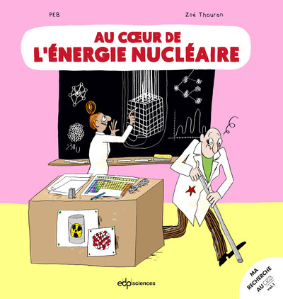 Picture of Au coeur de l'énergie nucléaire