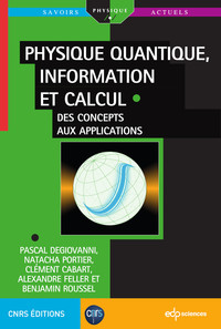Picture of Physique quantique, information et calcul