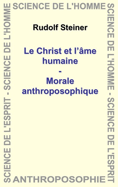Image de Le Christ et l'âme humaine - Morale anthroposophique
