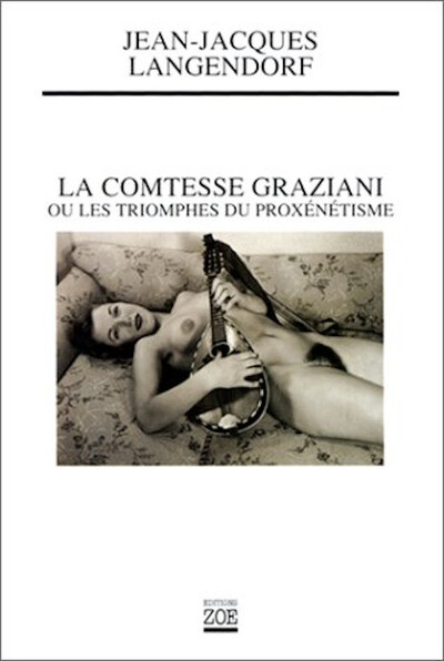 Image de LA COMTESSE GRAZIANI OU LES TRIOMPHES DU PROXENETISME