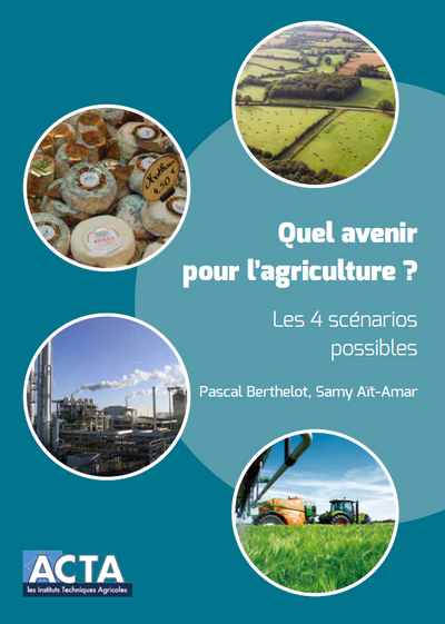 Picture of Quel avenir pour l'agriculture ? Les 4 scénarios possibles