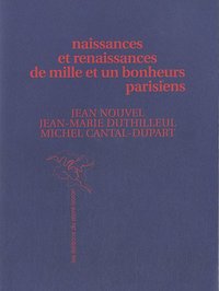 Image de Naissances & renaissances de mille et un bonheurs parisiens