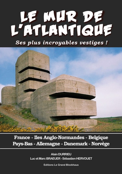Picture of MUR DE L'ATLANTIQUE SES PLUS INCROYABLES VESTIGES (NP)