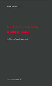 Image de L'Art Et Le Socialisme & Autres Textes
