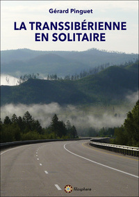 Picture of LA TRANSSIBÉRIENNE EN SOLITAIRE