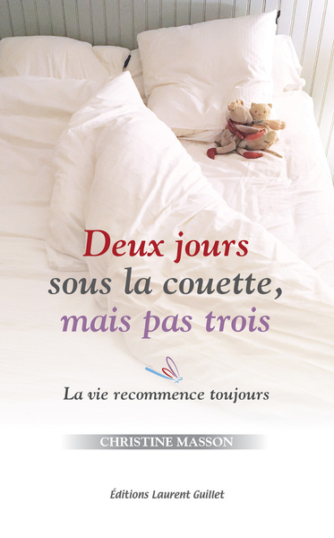Image de DEUX JOURS SOUS LA COUETTE, MAIS PAS TROIS