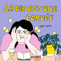 Picture of la vie est une corvée