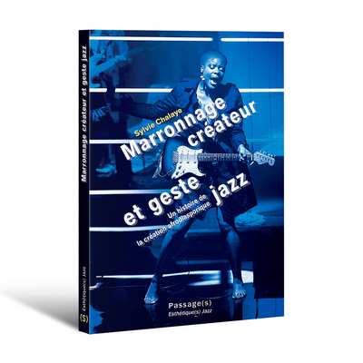 Image de Marronnage créateur et geste jazz