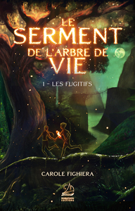 Picture of Le Serment de l'arbre de vie - T1 Les Fugitifs