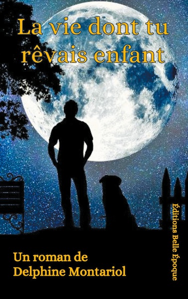 Image de La vie dont tu rêvais enfant