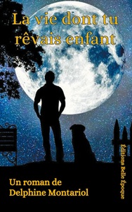 Image de La vie dont tu rêvais enfant