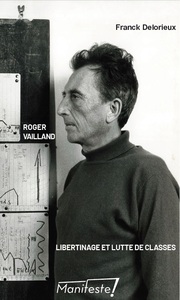 Picture of Roger Vailland. Libertinage et lutte des classes