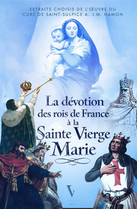 Image de La dévotion des rois de France à la Vierge Marie