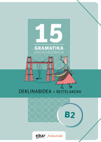 Image de GRAMATIKA LAN-KOADERNOA 15  DEKLINABIDEA + BESTELAKOAK