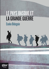 Image de LE PAYS BASQUE ET LA GRANDE GUERRE