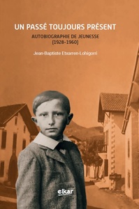 Image de Un passé toujours présent - autobiographie de jeunesse, 1928-1960