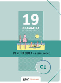 Image de GRAMATIKA LAN-KOADERNOA 19  DEKLINABIDEA + BESTELAKOAK