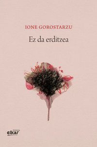 Picture of EZ DA ERDITZEA